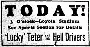 TodayInNewOrleansHistory/1935December15LuckyTeterAndHisHellDiversLoyolaStadium.jpg